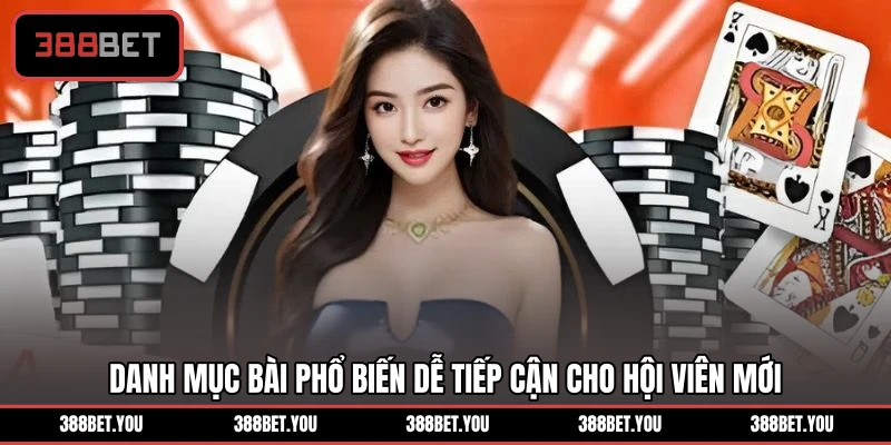 Danh mục bài phổ biến dễ tiếp cận cho hội viên mới