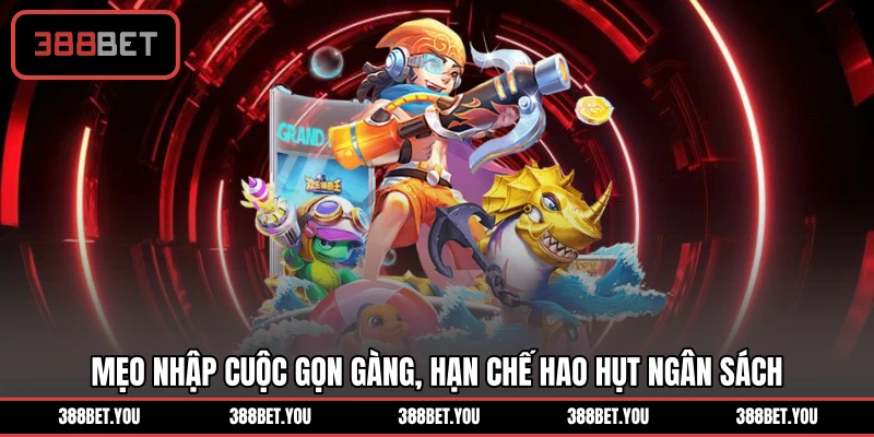 Mẹo nhập cuộc gọn gàng, hạn chế hao hụt ngân sách